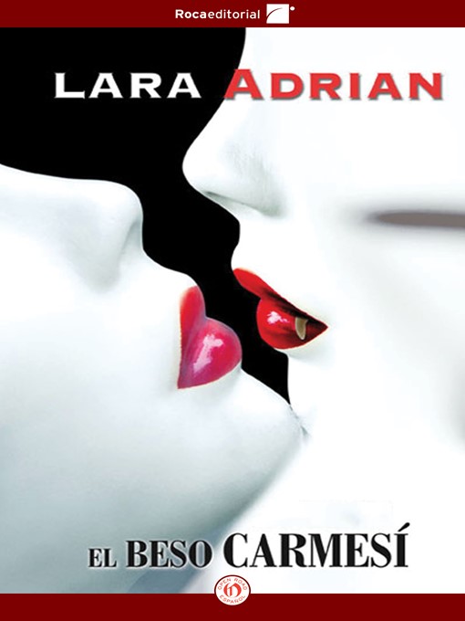 Title details for El beso carmesí by Lara Adrian - Available